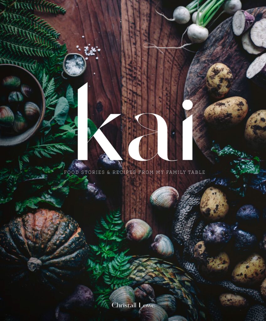 Kai: Food stories and recipes from my family table - New Zealand Books