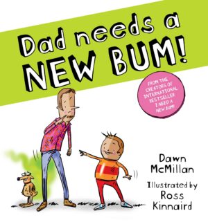 Dad needs a NEW BUM!